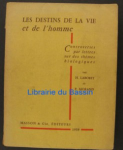 les-destins-de-la-vie-et-de-l-homme.-controverses-par-lettres-avec-p.-morand-sur-des-themes-biologiques-269043-250-400