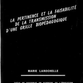La thèse de Marie Larochelle co-dirigée par Laborit accessible sur le site